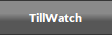 TillWatch